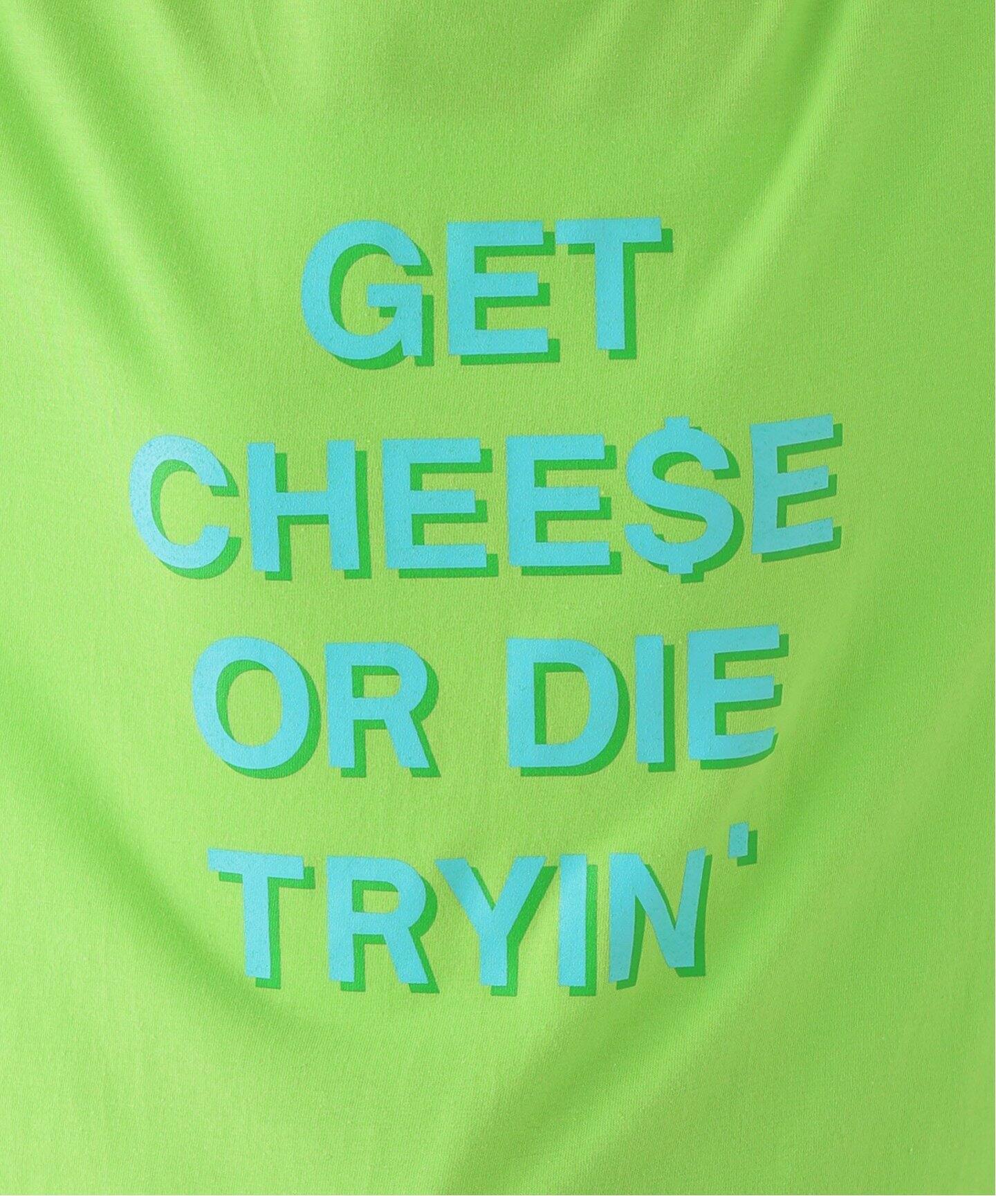 SON OF THE CHEESE / サノバチーズ】 GET CHEE$E OR DIE TRY：Tシャツ