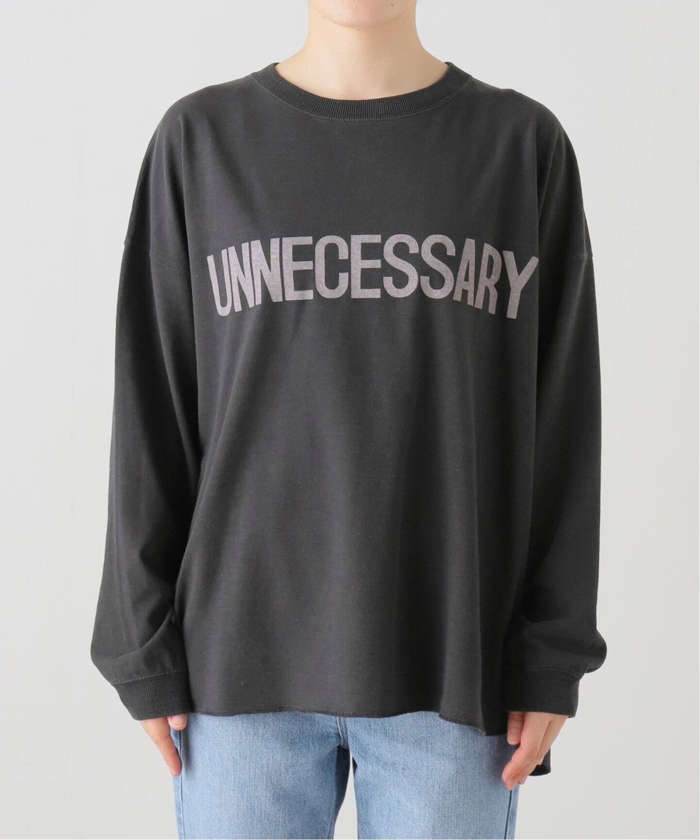 REMI RELIEF/レミレリーフ】 LONGSLEEVE T ”UNNECESSARY”（Tシャツ 