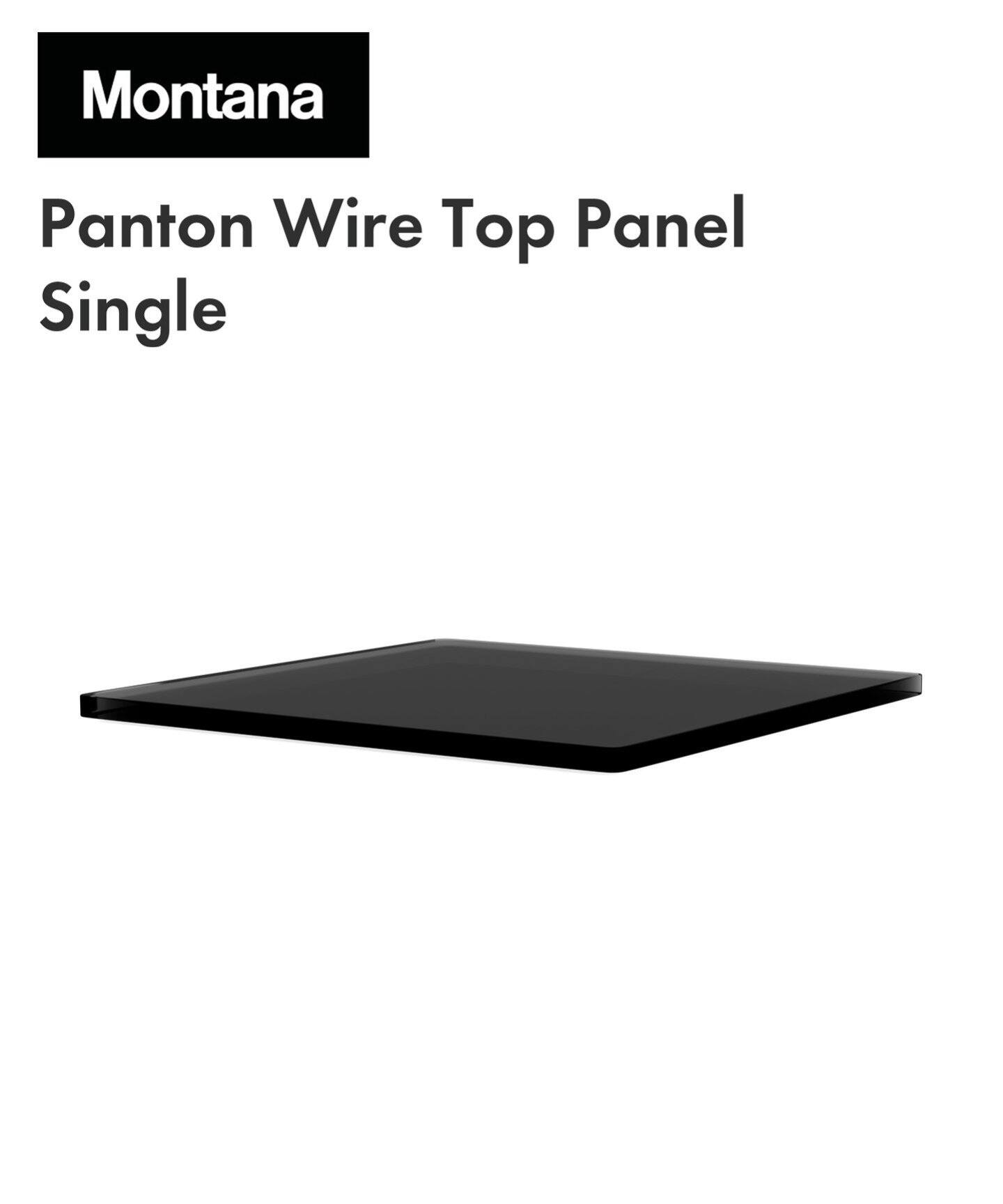【Montana/モンタナ】Panton Wire Top Panel Single Smoked glass トップパネル