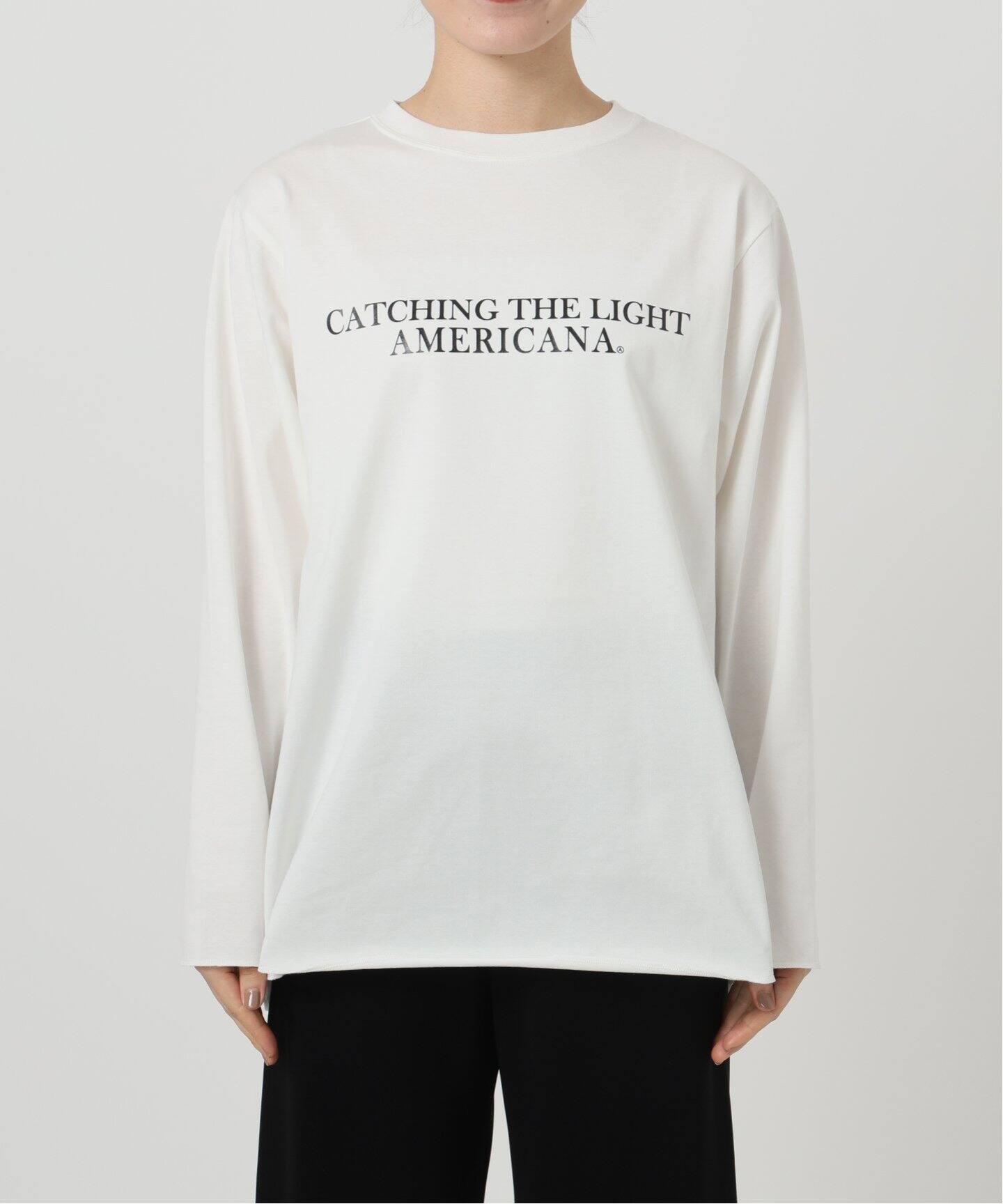 AMERICANA/アメリカーナ】 別注CATCHING THE LIGHT ロングスリーブT 