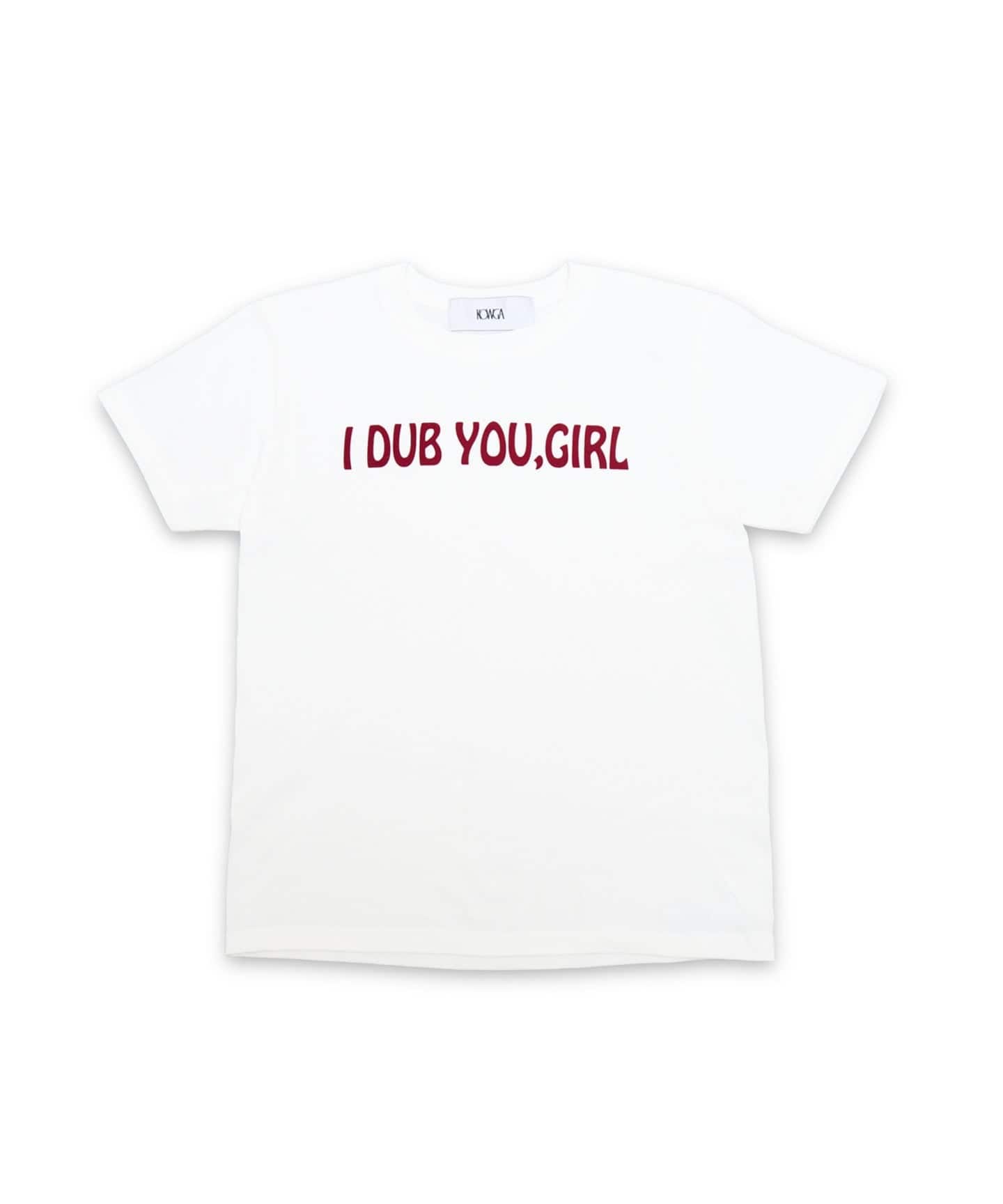 KOWGA / コウガ I DUB YOU GIRL TEE（Tシャツ／カットソー）｜PULP