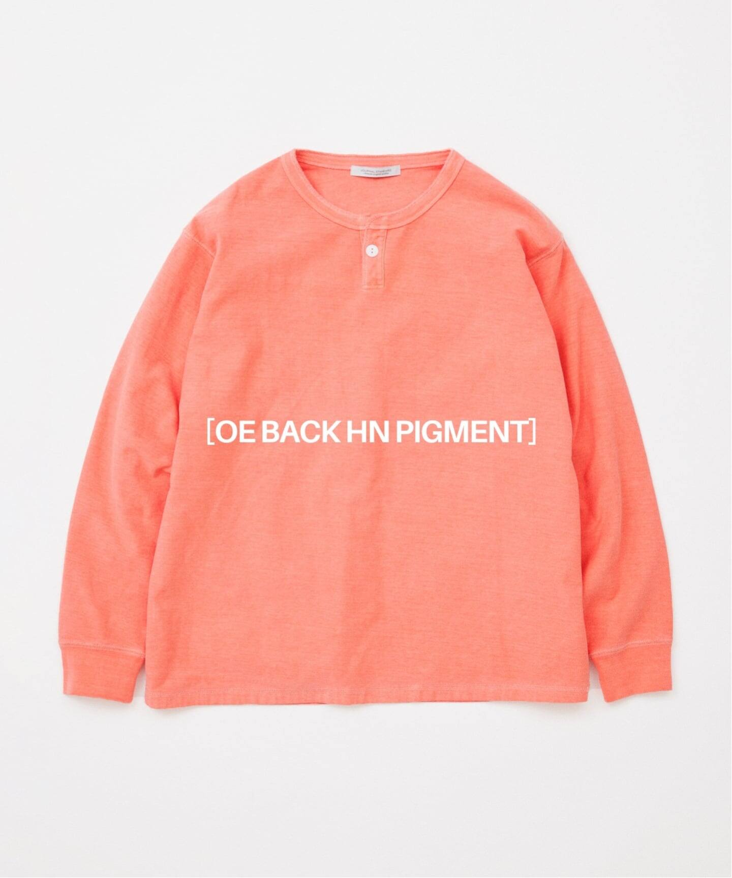 OE バック ピグメント ヘンリー ネック ロンT（Tシャツ／カットソー